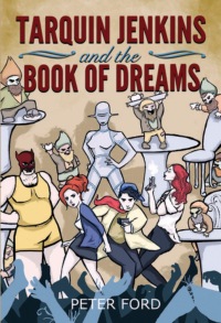 Tarquin Jenkins and the Book of Dreams