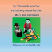 Sir Chocolate and the Strawberry Cream Berries Story